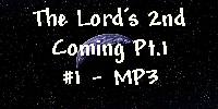 The Lord's Second Coming Pt. 1 #1 - MP3 Download